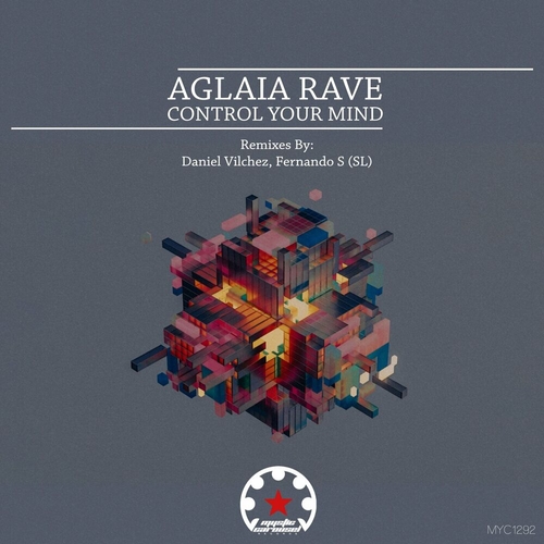 Aglaia Rave - Control Your Mind [MYC1292]